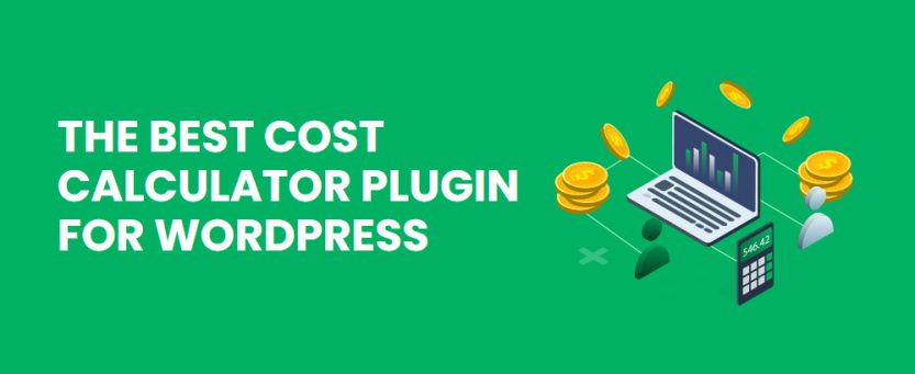 The Best Cost Calculator WordPress Plugin | Convert Your Leads Into ...